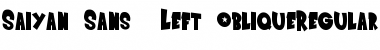Download Saiyan Sans - Left Oblique Regular Font