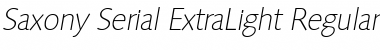 Download Saxony-Serial-ExtraLight RegularItalic Font
