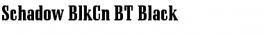 Download Schadow BlkCn BT Black Font
