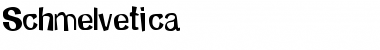Download Schmelvetica Regular Font