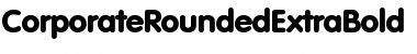Download CorporateRoundedExtraBold Font