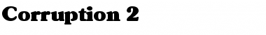 Download Corruption 2 Font