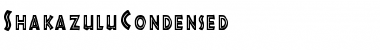 Download ShakazuluCondensed Regular Font Title Preview