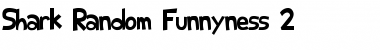 Download Shark Random Funnyness 2 Regular Font