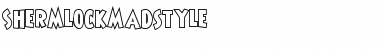 Download ShermlockMadstyle Regular Font