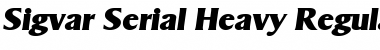 Download Sigvar-Serial-Heavy RegularItalic Font