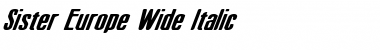 Download Sister Europe Wide Italic Wide Italic Font