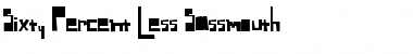 Download Sixty Percent Less Sassmouth Regular Font
