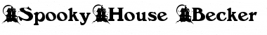 Download SpookyHouse Becker Normal Font