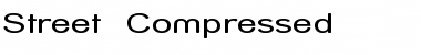 Download Street - Compressed Regular Font