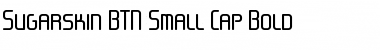 Download Sugarskin BTN Small Cap Bold Font