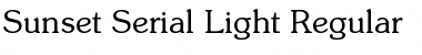 Download Sunset-Serial-Light Regular Font