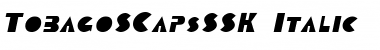 Download TobagoSCapsSSK Font