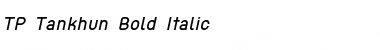 Download TP Tankhun Bold Italic Font