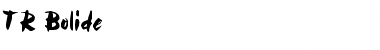 Download TR Bolide Font Download TR Bolide Font