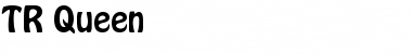 Download TR Queen Font Download TR Queen Font