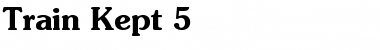 Download Train Kept 5 Font Download Train Kept 5 Font