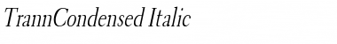 Download TrannCondensed Italic Font