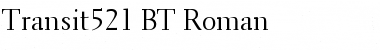 Download Transit521 BT Roman Font