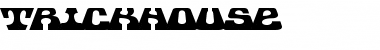 Download Trickhouse Font Download Trickhouse Font