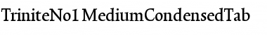 Download TriniteNo1 MediumCondensedTab Font