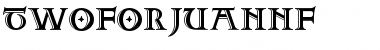 Download TwoForJuanNF Regular Font