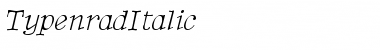 Download TypenradItalic Font Download TypenradItalic Font