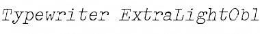 Download Typewriter ExtraLight Font