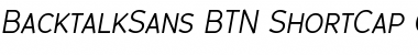 Download BacktalkSans BTN ShortCap Oblique Font