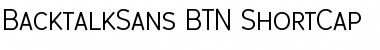 Download BacktalkSans BTN ShortCap Regular Font