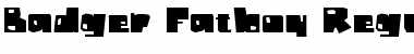 Download Badger Fatboy Regular Regular Font