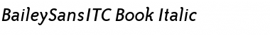Download BaileySansITC-Book BookItalic Font
