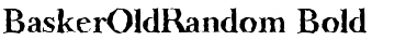 Download BaskerOldRandom Bold Font