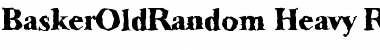 Download BaskerOldRandom-Heavy Regular Font