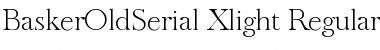 Download BaskerOldSerial-Xlight Regular Font