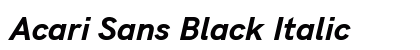 Acari Sans Black Italic Font Acari Sans Black Italic Font Preview