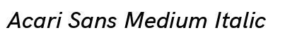 Acari Sans Medium Italic Font Acari Sans Medium Italic Font Preview