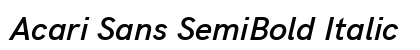 Acari Sans SemiBold Italic Font Acari Sans SemiBold Italic Font Preview