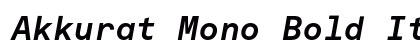 Akkurat Mono Bold Italic Font Akkurat Mono Bold Italic Font Preview
