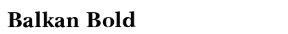 Balkan Bold Preview