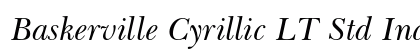 Baskerville Cyrillic LT Std Inclined Font Baskerville Cyrillic LT Std Inclined Font Preview
