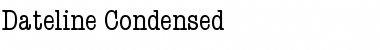 Download Dateline Condensed Font