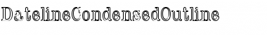 Download DatelineCondensedOutline Font