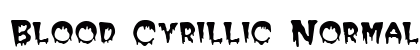 Blood Cyrillic Normal Font Blood Cyrillic Normal Font Preview
