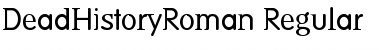 Download DeadHistoryRoman Font Download DeadHistoryRoman Font