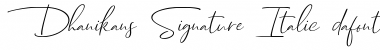 Download Dhanikans Signature Italic Font Download Dhanikans Signature Italic Font