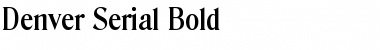 Download Denver-Serial Bold Font