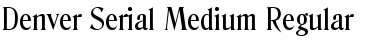 Download Denver-Serial-Medium Font Download Denver-Serial-Medium Font