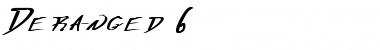Download Deranged 6 Font Download Deranged 6 Font
