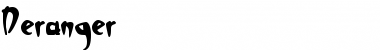 Download Deranger Font Download Deranger Font